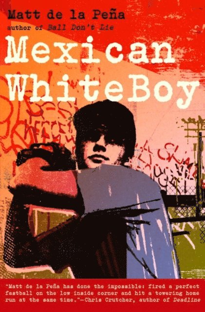 Matt de la Pena - Mexican WhiteBoy, E-bok