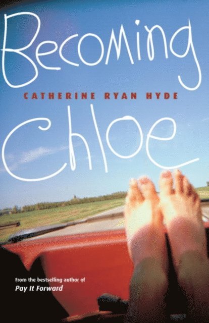 Catherine Ryan Hyde - Becoming Chloe, E-bok