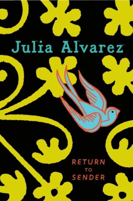 Julia Alvarez - Return to Sender, E-bok