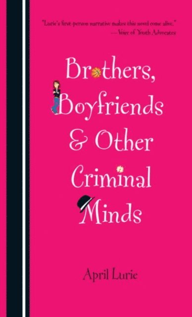 April Lurie - Brothers, Boyfriends & Other Criminal Minds, E-bok