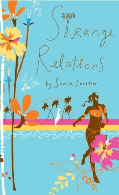 Sonia Levitin - Strange Relations, E-bok
