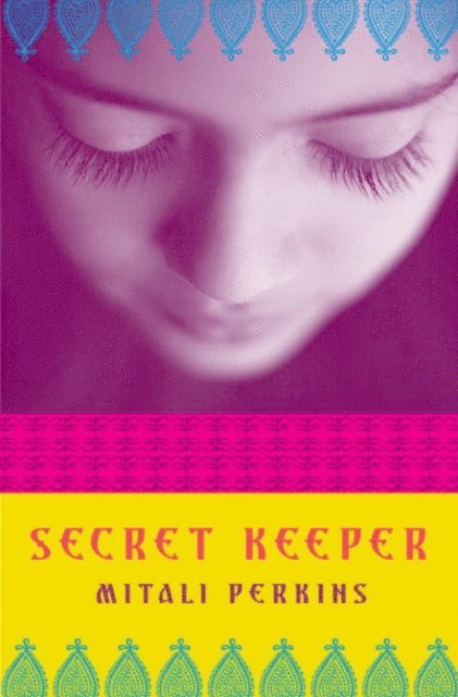 Mitali Perkins - Secret Keeper, E-bok
