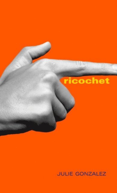Julie Gonzalez - Ricochet, E-bok