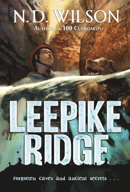 N. D. Wilson - Leepike Ridge, E-bok