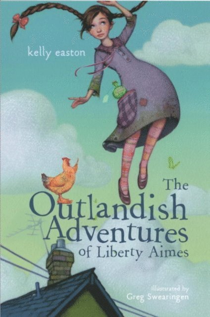 Kelly Easton - Outlandish Adventures of Liberty Aimes, E-bok