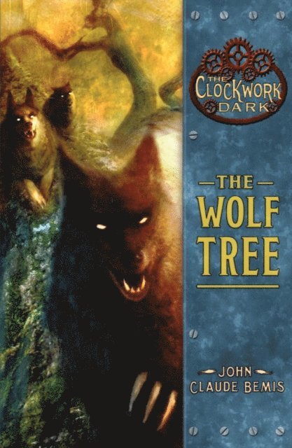 John Claude Bemis - Wolf Tree, E-bok