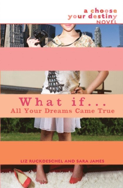 Sara James, Liz Ruckdeschel - What If . . . All Your Dreams Came True, E-bok