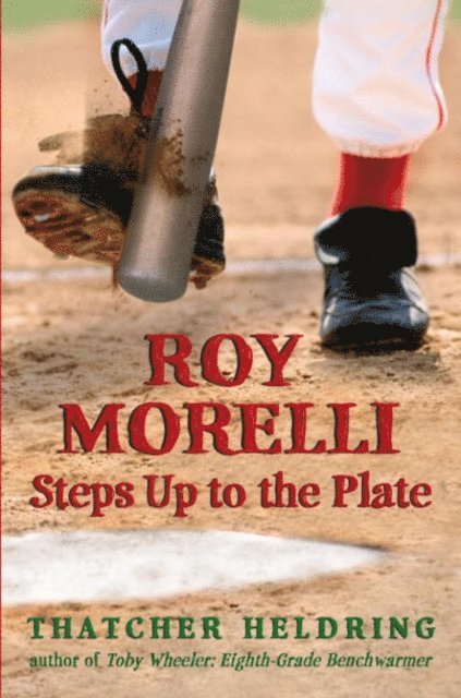 Thatcher Heldring - Roy Morelli Steps Up to the Plate, E-bok. Tillgänglighet: Lägg i varukorg