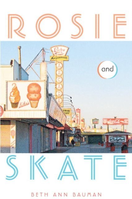 Beth Ann Bauman - Rosie and Skate, E-bok. Tillgänglighet: Lägg i varukorg