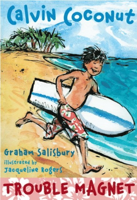 Graham Salisbury - Calvin Coconut: Trouble Magnet, E-bok
