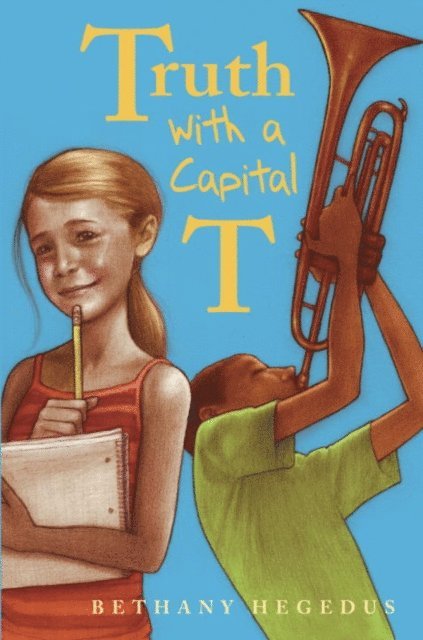 Bethany Hegedus - Truth with a Capital T, E-bok