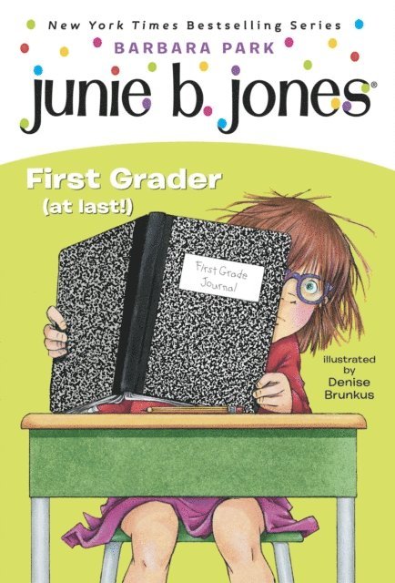 Barbara Park - Junie B. Jones #18: First Grader (at last!), E-bok