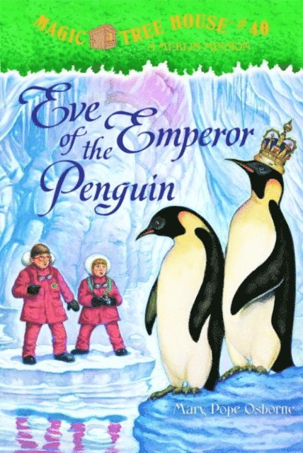Mary Pope Osborne - Eve of the Emperor Penguin, E-bok