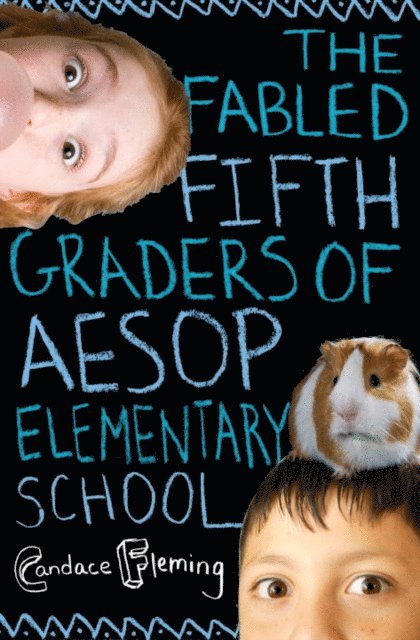 Candace Fleming - Fabled Fifth Graders of Aesop Elementary School, E-bok