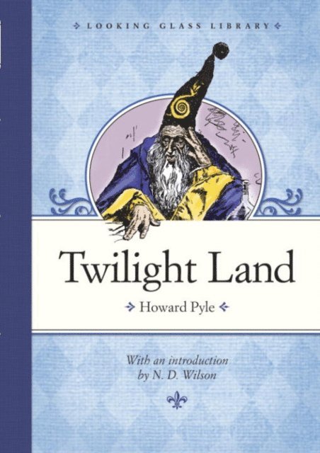 Howard Pyle - Twilight Land, E-bok