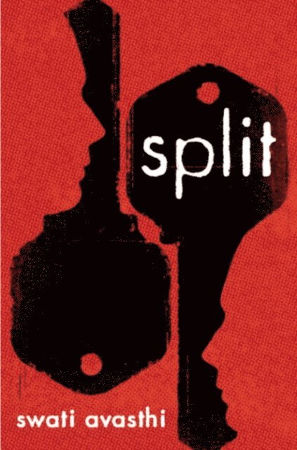 Swati Avasthi - Split, E-bok