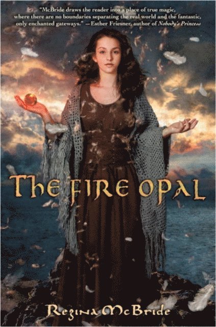 Regina McBride - Fire Opal, E-bok