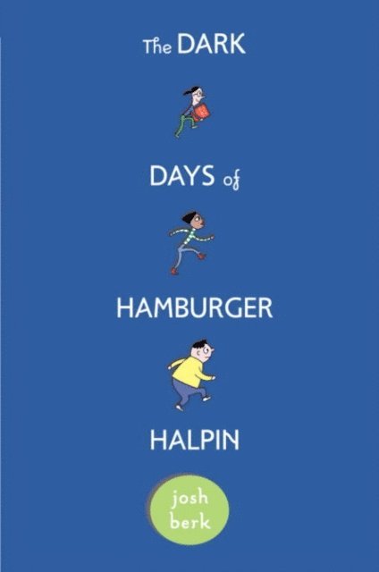 Josh Berk - Dark Days of Hamburger Halpin, E-bok