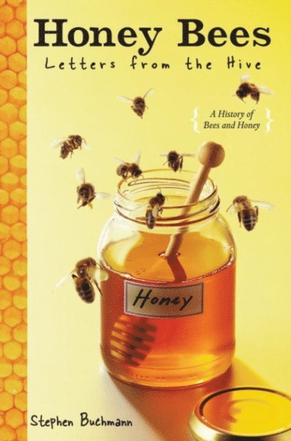 Stephen Buchmann - Honey Bees, E-bok