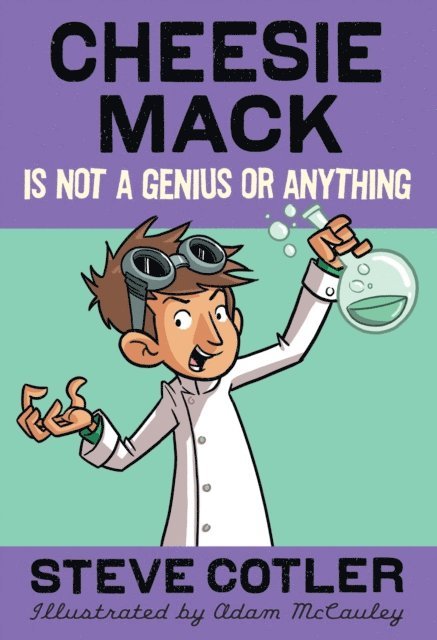 Steve Cotler - Cheesie Mack Is Not a Genius or Anything, E-bok