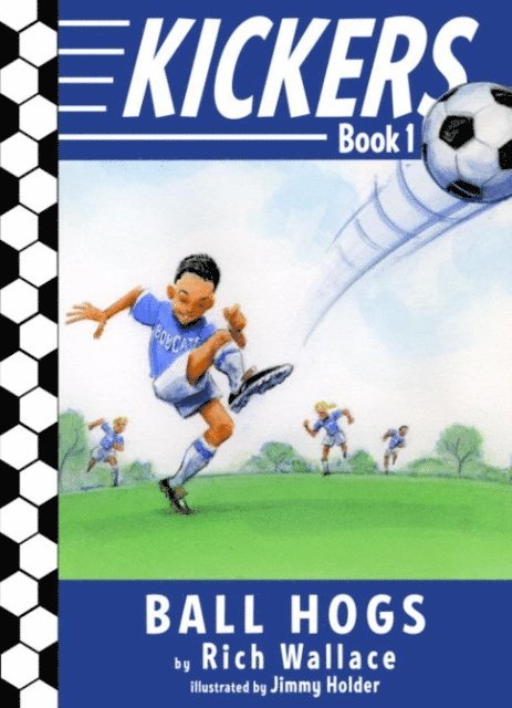 Rich Wallace - Kickers #1: The Ball Hogs, E-bok
