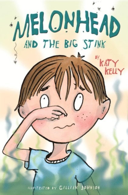Katy Kelly - Melonhead and the Big Stink, E-bok