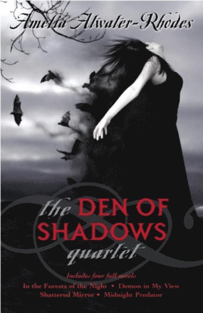 Amelia Atwater-Rhodes - Den of Shadows Quartet, E-bok