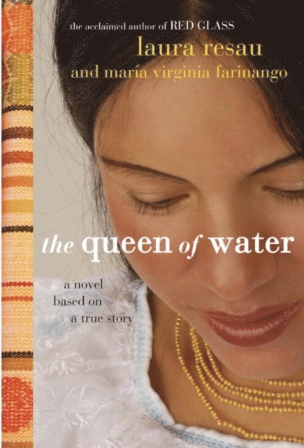 Maria Virginia Farinango, Laura Resau - Queen of Water, E-bok