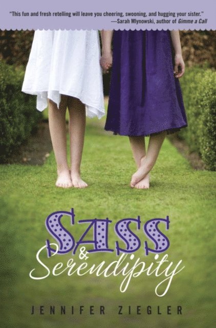 Jennifer Ziegler - Sass & Serendipity, E-bok