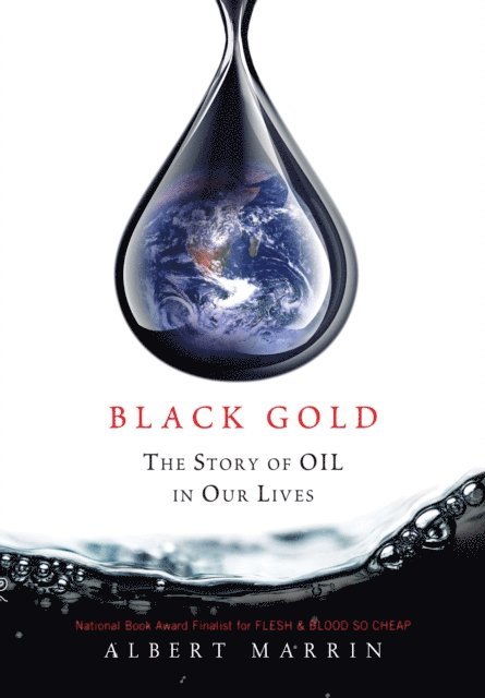 Albert Marrin - Black Gold, E-bok