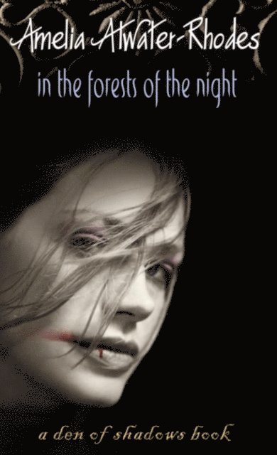 Amelia Atwater-Rhodes - In the Forests of the Night, E-bok