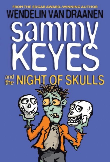 Wendelin Van Draanen - Sammy Keyes and the Night of Skulls, E-bok