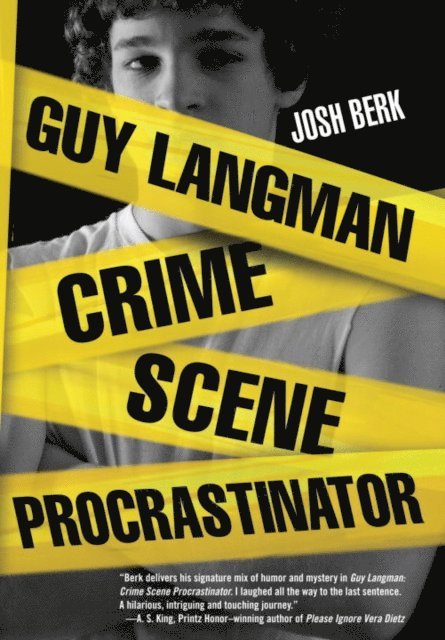Josh Berk - Guy Langman, Crime Scene Procrastinator, E-bok