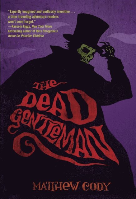 Matthew Cody - Dead Gentleman, E-bok