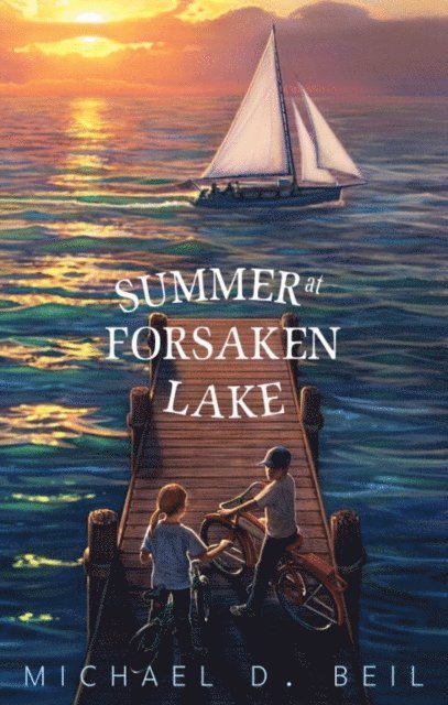 Michael D. Beil - Summer at Forsaken Lake, E-bok