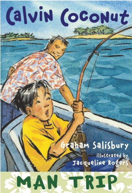 Graham Salisbury - Calvin Coconut: Man Trip, E-bok