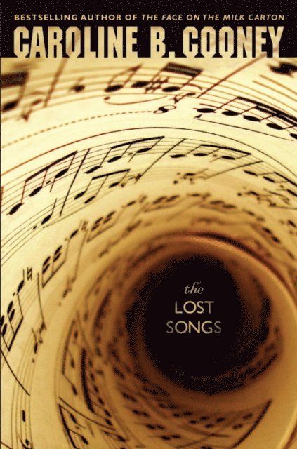 Caroline B. Cooney - Lost Songs, E-bok