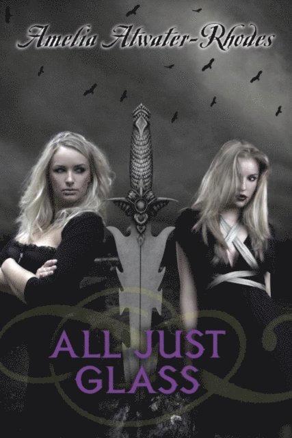Amelia Atwater-Rhodes - All Just Glass, E-bok