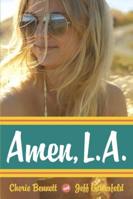 Jeff Gottesfeld, Cherie Bennett - Amen, L.A., E-bok