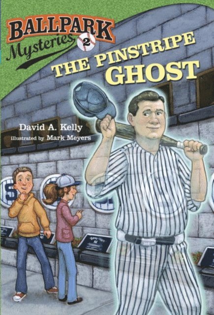 David A. Kelly - Ballpark Mysteries #2: The Pinstripe Ghost, E-bok