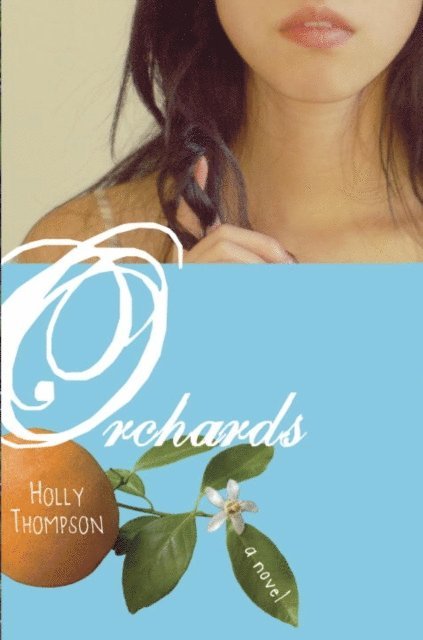 Holly Thompson - Orchards, E-bok