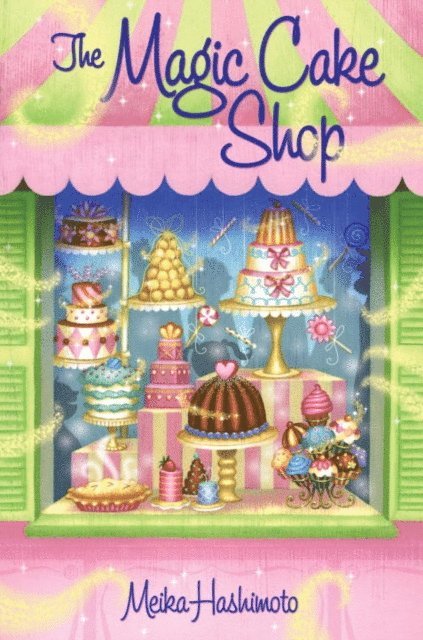 Meika Hashimoto - Magic Cake Shop, E-bok