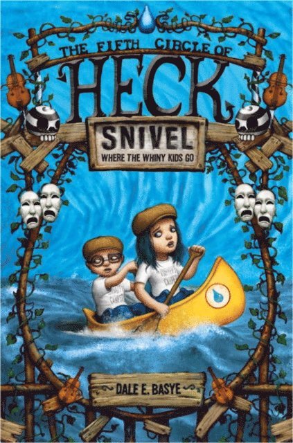 Dale E. Basye - Snivel: The Fifth Circle of Heck, E-bok. Tillgänglighet: Lägg i varukorg