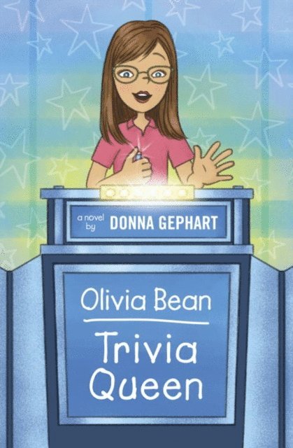Donna Gephart - Olivia Bean, Trivia Queen, E-bok