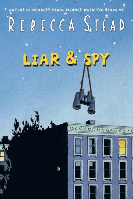 Rebecca Stead - Liar & Spy, E-bok