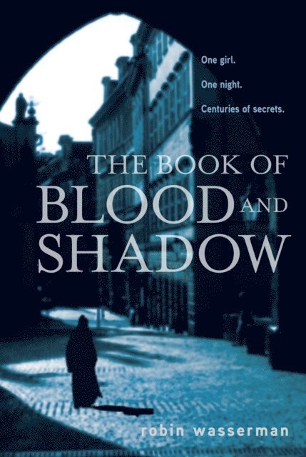 Robin Wasserman - Book of Blood and Shadow, E-bok