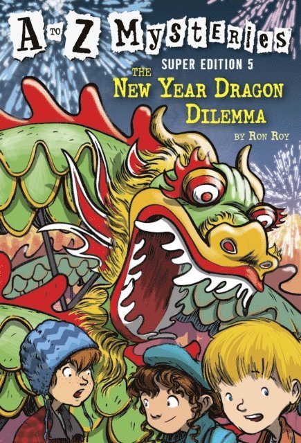 Ron Roy - to Z Mysteries Super Edition #5: The New Year Dragon Dilemma, E-bok