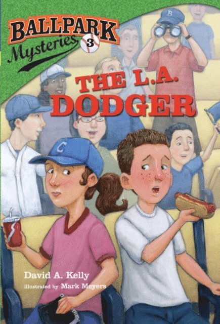 David A. Kelly - Ballpark Mysteries #3: The L.A. Dodger, E-bok