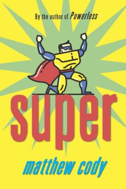 Matthew Cody - Super, E-bok