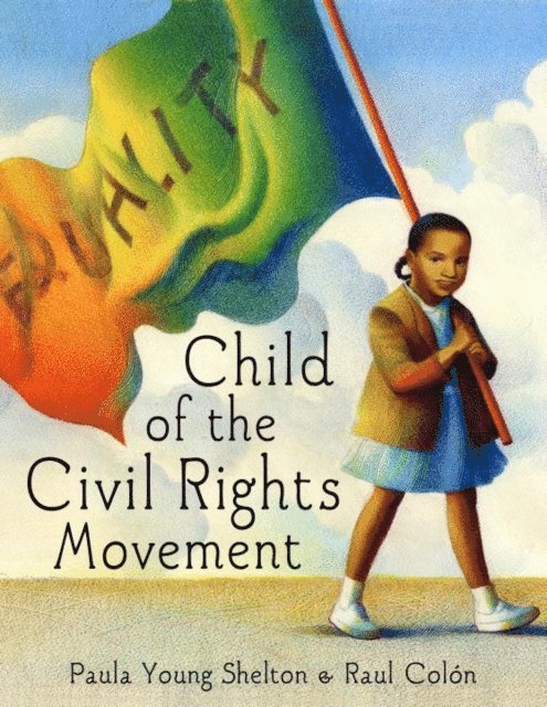 Paula Young Shelton - Child of the Civil Rights Movement, E-bok